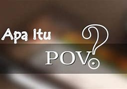 Pov Artinya